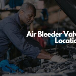 air bleeder valve location