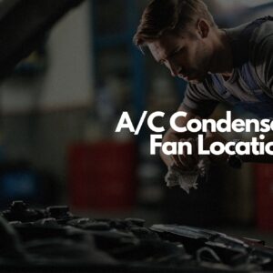 car ac condenser fan location