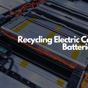 recycling electric car batteries