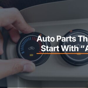 Automotive Parts That Start With A