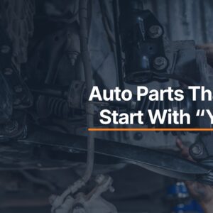 Automotive Parts That Start With Y