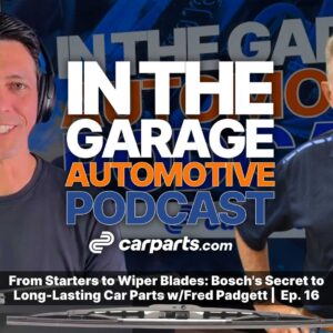 carparts.com in the garage episode 16 from starters to wiper blades