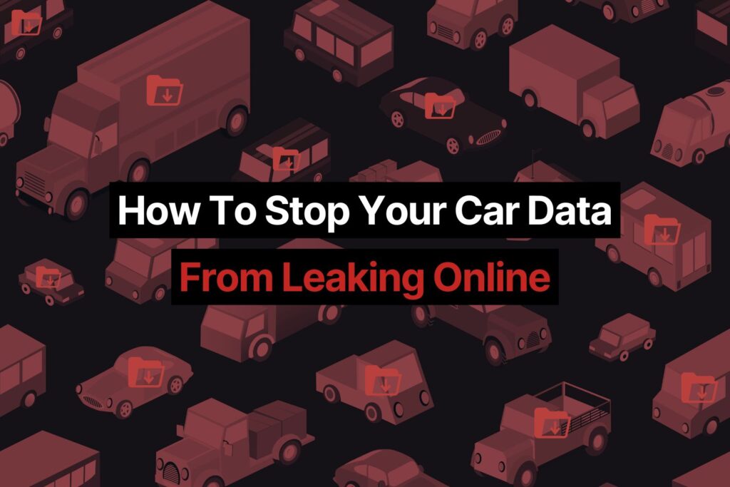 How To Stop Your Car Data From Leaking Online