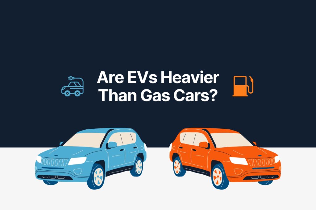 Are EVs Heavier Than Gas Cars?