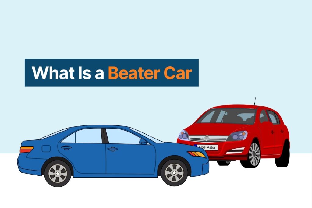 What Is a Beater Car?