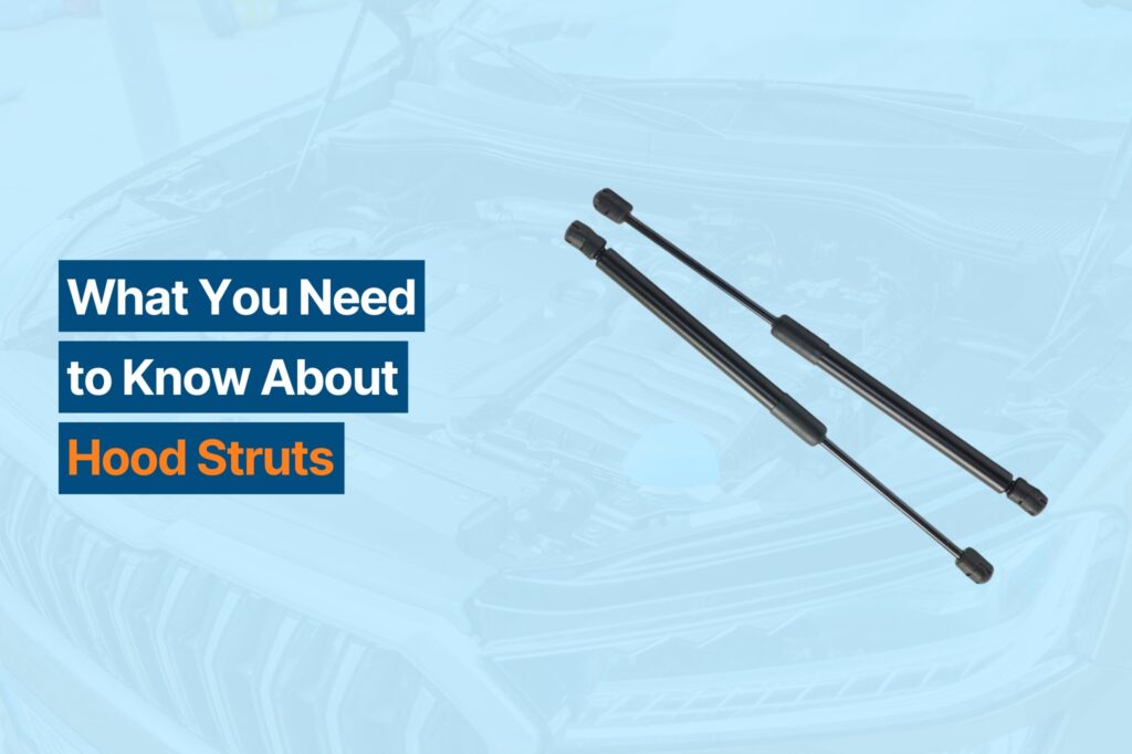 Hood Struts: What They Are, How To Replace Them, and More